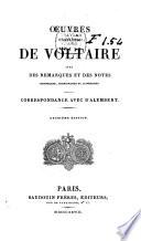 Œuvres complètes de Voltaire avec des remarques et des notes historiques, scientifiques et littéraires ...: Correspondance avec d'Alembert. 1828