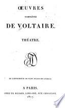 Œuvres complètes de Voltaire: Théatre