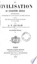 Œuvres complètes der A. F Ozanam: La civilisation au cinquième siècle