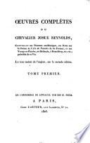 Œuvres complètes du chevalier Josué Reynolds ... le tout traduit de l'anglais [by H. Jansen] sur la seconde édition