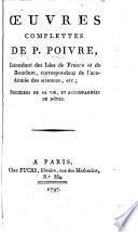 Œuvres complettes de P. Poivre ... précédées de sa vie [by P. S. Dupont de Nemours] et accompagnées des notes. [Edited by L. L., i.e. L. M. Langlès.]