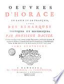 Œuvres d'Horace en latin et en françois, avec des remarques critiques et historique. Par monsieur Dacier ... Tome premier (-quatrieme)