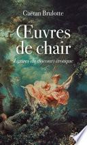 Œuvres de chair. Figures du discours érotique - format de poche