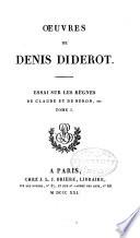 Œuvres de Denis Diderot..: Essai sur les règnes de Claude et de Néron, etc