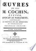 Œuvres de feu M. Cochin, écuyer, avocat au Parlement