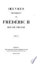 Œuvres de Frédéric le Grand. (Table chronologique générale des ouvrages de Frédéric le Grand, et catalogue raisonné des écrits qui lui sont attribués.) [Edited by J. D. E. Preuss.]