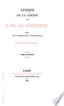 Œuvres de J. de La Fontaine: Lexique de la langue ... avec une introduction grammaticale, par m. Henri Régnier