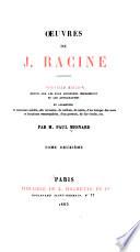 Œuvres de J. Racine: Andromaque. Les plaideurs. Britannicus. Bérénice. Bajazet. 1886
