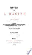Œuvres de J. Racine: Lexique de la langue de J. Racine avec une introduction grammaticale par m. Ch. Marty-Laveaux, précédé d'un étude sur le style de Racine par m. Paul Mesnard et suivi des tableaux des représentations de Corneille et de Racine par m. Eugéne Despois. Paris, 1873