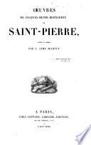 Œuvres de Jacques-Henri-Bernardin de Saint-Pierre mises en ordre par L. Aimé-Martin