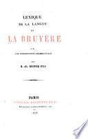 Œuvres de La Bruyère: 1. ptie. Table alphabétique et analytique des Œuvres de La Bruyère. Tableau de concordance. Notice bibliographique. Additions et corrections. Appendice aux Lettres. 1878