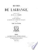Œuvres de Lagrange: Mémoires extraits des recueils de l'Académie royale des sciences et belles-lettres de Berlin. (Suite.)