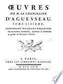 Œuvres de m. le chancelier d'Aguesseau. Tome premier [-treizieme]