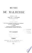 Œuvres de Malherbe: Préface. Additions et corrections. Lettres. Fragments. Commentaire sur Des Portes. Table alphabétique et analytique des Œuvres de Malherbe. Table alphabétique les Lettres