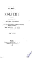 Œuvres de Molière: Le médecin malgré lui, comédie. Mélicerte, comédie pastorale héroourceaugnac, comédie-ballehique. Pastorale comique. Le Sicilien ou L'amour pientre, comédie. Amphitryon, comédie. George Dandin ou Le mari confondu