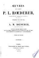 Œuvres du comte P. L. Rœderer ...: Discours, mémoires, correspondance, notices sur M. le comte Rœderer, etc