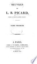 Œuvres: Encore des Ménechmes. Les visitandines. Le conteur. Le cousin de tout le monde. Les conjectures. Les amis de collége. Médiocre et rampant