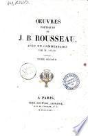 Œuvres poetiques de J. B. Rousseau, avec un commentaire par M. Amar. Tome premier [-second]