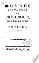 Œuvres posthumes de Fréderic 2., Roi de Prusse. Tome 1. [-19.!