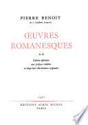 Œuvres romanesques: Le puits de Jacob. Alberte. Le roi lépreux. Axelle. Erromango. Le soleil de minuit. Le déjeuner de Sousceyrac
