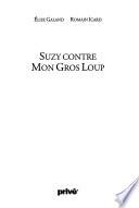 Suzy contre mon gros loup
