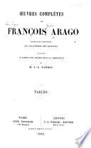 Œvres complètes de François Arago ...: Tables