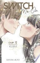 Switch Me On - Chapitre 12