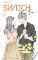Switch Me On - tome 3