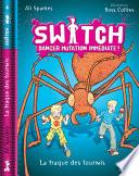 Switch, tome 4/ Danger Mutation Immédiate