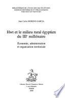 Ḥwt et le milieu rural égyptien du IIIe millénaire