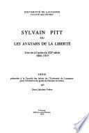 Sylvain Pitt, ou, Les avatars de la liberté