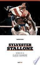 Sylvester Stallone, héros de la classe ouvrière