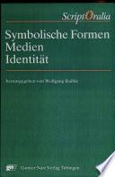 Symbolische Formen, Medien, Identität