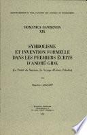 Symbolisme et invention formelle dans les premiers écrits d'André Gide