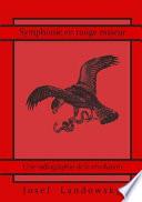 Symphonie En Rouge Majeur