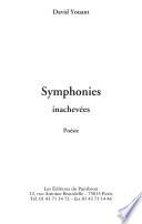Symphonies inachevées