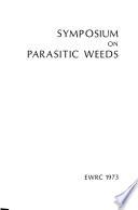 Symposium on Parasitic Weeds, 11-13 April 1973, Royal University of Malta, Malta