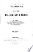 Symptomatologie ou Traité des Accidents morbides