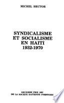 Syndicalisme et socialisme en Haïti