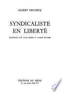Syndicaliste en liberté