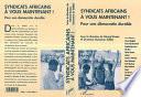 Syndicats africains, à vous maintenant !