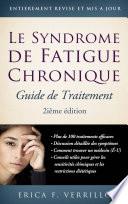 Syndrome de fatigue chronique: guide de traitement, 2ième édition