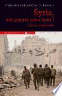 Syrie, une guerre sans nom !