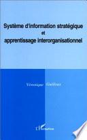 Système d'information stratégique et apprentissage interorganisationnel
