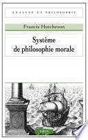 Systeme de Philosophie Morale