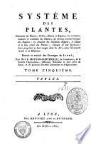 Système des plantes, contenant les classes, ordres, genres et espèces