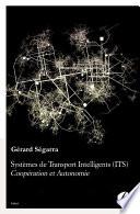 Systèmes de Transport Intelligents (ITS) : Coopération et Autonomie