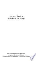 Systèmes fonciers à la ville et au village