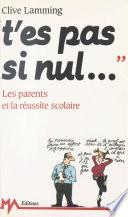 T'es pas si nul...
