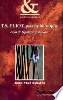 T.S. Eliot, poète-philosophe